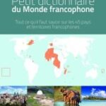 Petit dictionnaire du monde francophone